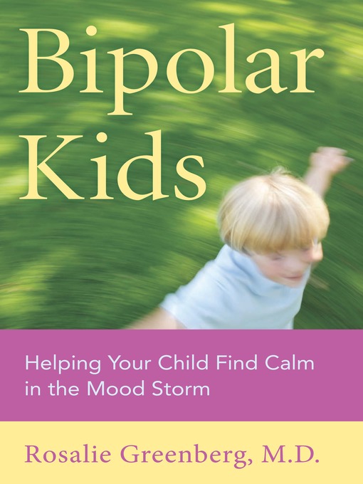 Title details for Bipolar Kids by Rosalie Greenberg - Available